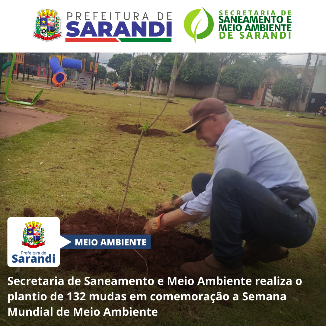 Secretaria de Saneamento e Meio Ambiente realiza o plantio de 132 mudas em comemoração a Semana Mundial de Meio Ambiente